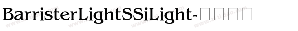 Barrister Light SSi Light字体转换